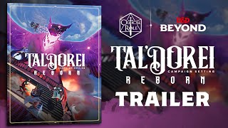 Critical Role on DampD Beyond  TalDorei Campaign Setting Reborn Out Now [upl. by Olnton]