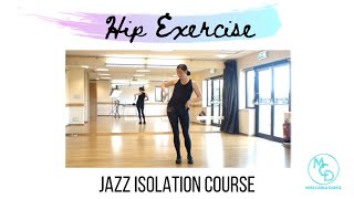 Hip Exercise  JAZZ ISOLATION Course Learn MATT MATTOX inspired JAZZ DANCE Hip Isolation [upl. by Argent279]