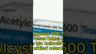 acetylcystein 600 Trom 10 Efervesan Tablet Nedir videonun tamamı kanalımızda [upl. by Smeaj]