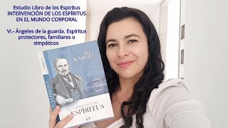 Estudio Libro de los Espiritus  Ángeles de la guarda Espíritus protectores familiares simpáticos [upl. by Reyotal]