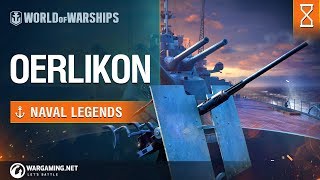 Naval Legends Oerlikon  World of Warships [upl. by Akemhs660]