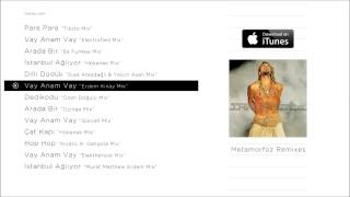 TARKAN  Vay Anam Vay quotErdem Kınay Mixquot Official Audio [upl. by Hsiekal]