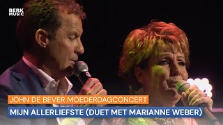 John De Bever Moederdagconcert  Mijn Allerliefste Duet Met Marianne Weber [upl. by Lednahc]