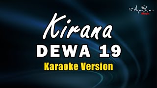 Dewa 19  Kirana KARAOKE VERSION [upl. by Sidney896]