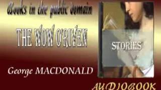 The Wow ORiven George MacDonald Audiobook Stories [upl. by Wulf183]