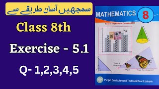 Class 8 Math Exercise 51  Q 12345  NEW BOOK  Class 8th Math Unit 5 Exercise 51 [upl. by Chuipek]