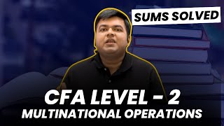 CFA Level 2  Multinational Operations  SumCurrent Rate Method  1 [upl. by Bethel938]