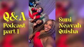 QampA met Suni Neavah en Quisha [upl. by Nameerf]