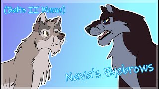 Navas Eyebrows Balto II Meme [upl. by Atilef375]