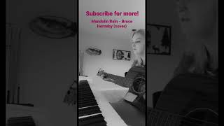 Covering Mandolin Rain by Bruce Hornsby Subscribe to my channel for me upcoming videos [upl. by Alacim721]