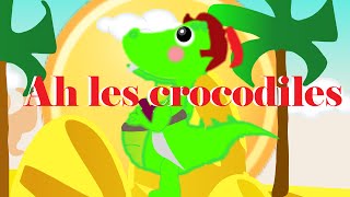 quotAh les crocodilesquot Comptines et chansons animées pour les enfants [upl. by Tillman47]