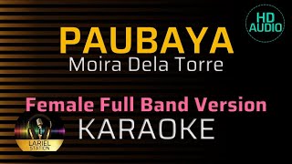 PAUBAYA  KARAOKE  Female Key [upl. by Karoly]