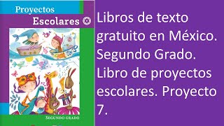 2° Grado Libro de proyectos escolares Proyecto 7 ¡Construyamos como las abejas [upl. by Nivlam]