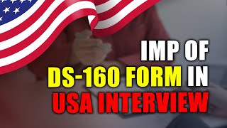 Imp of DS160 Form in USA Interview  Ethic Works Immigration Services [upl. by Moretta]