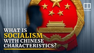 ‘Socialism with Chinese characteristics’ explained [upl. by Conway]