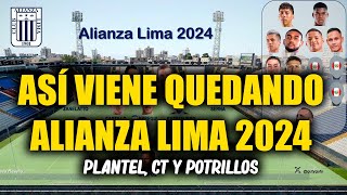 ASÍ VA QUEDANDO EL ALIANZA LIMA 2024 DE ALEJANDRO RESTREPO [upl. by Yrrep]