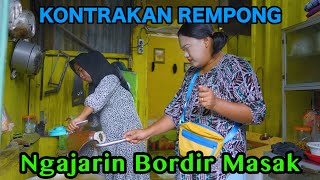 NGAJARIN BORDIR MASAK  KONTRAKAN REMPONG EPISODE 705 [upl. by Horowitz182]