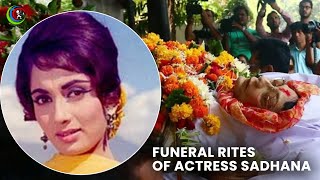 Funeral rites of actress Sadhana [upl. by Lindgren804]