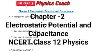 Chapter 2 Electrostatic Potential and Capacitance NCERT Class 12 Physics electrostatics ncert [upl. by Tabatha]