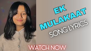 Ek mulakaat jaroori song lyrics 🎶 singer Arunima sharma 💕arunimasharma143 [upl. by Sperry]