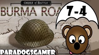 Order of Battle  Burma Road  Quit India Denied  Part 4 [upl. by Monia957]