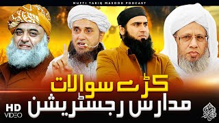 Madaris Registration Karray Sawalat  Mufti Tariq Masood Speeches 🕋 [upl. by Anowahs]