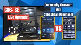 CR6SE Community Firmware Upgrade Live  With Sebastiaan Dammann [upl. by Abagail]