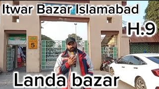 Itwar Bazar  Islamabad h9 Bazar landa bazar [upl. by Hurwit741]