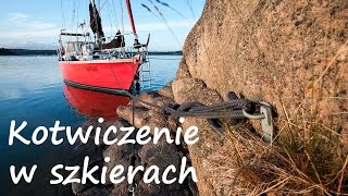 Żeglowanie na Safranie  kotwiczenie w szkierach [upl. by Alguire]