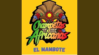 El Mambote  Champeta Africana [upl. by Nnair872]