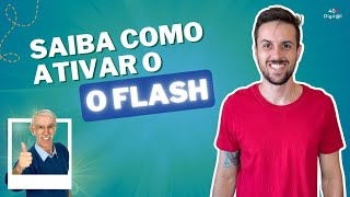 Saiba como ativar o FLASH na hora de tirar fotos pelo celular [upl. by Niffirg]