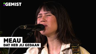 Meau  Dat Heb Jij Gedaan  Live bij 538 [upl. by Oiramed593]