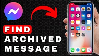 How to Find Archived Messages on Facebook Messenger  Android amp iOS [upl. by Ricoriki]