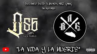 La vida y la muerte  MAREOS BLACK ART GANG x D56 [upl. by Larimore]