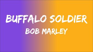 Buffalo Soldier Bob Marley Lyrics [upl. by Ermeena11]