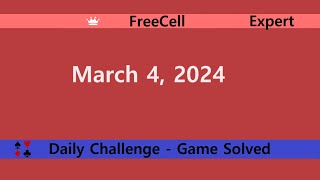 Microsoft Solitaire Collection  FreeCell Expert  March 4 2024  Daily Challenges [upl. by Anay912]