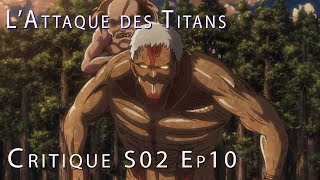 LATTAQUE DES TITANS Saison 2 Épisode 10  Avis 100 Spoil [upl. by Albarran69]