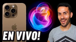 EVENTO de Apple 2024  iPhone 16 y iPhone 16 Pro AirPods 4 y más  COBERTURA EN VIVO [upl. by Hsilgne]