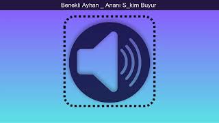 Benekli Ayhan Ananı S kim Buyur [upl. by Zins489]