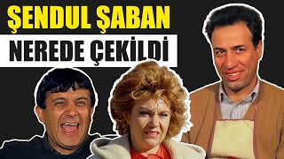 Şendul Şaban Nerede Çekildi  Kemal Sunal Filmleri [upl. by Fisher]