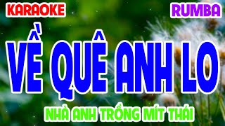 Karaoke Nhà Anh Trồng Mít Thái Rumba  Về Quê Anh Lo  THE NIGTH [upl. by Rimat]