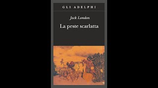 Analisi del romanzo quotLa peste scarlattaquot di Jack London [upl. by Ynnelg]