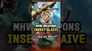 11 Insect Glaive Difficulty Rating in Monster Hunter World MHW MonsterHunter Gaming [upl. by Mose68]