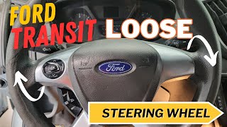 Ford Transit Loose Steering Wheel [upl. by Tarsus476]