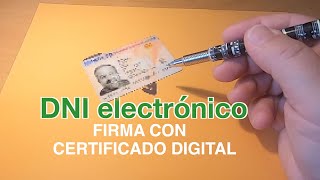 FIRMA DIGITAL ¿Cómo se firma un documento digitalmente con el DNI [upl. by Yeleek817]