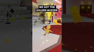 WE GOT THE GOLDEN BUZZER  ROBLOX GOT TALENT [upl. by Bigelow986]