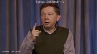 Eckhart Tolle  Korkudan Kurtulma Yöntemi  Türkçe Seslendirme [upl. by Stanwinn]