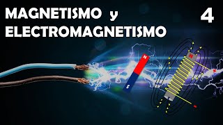 CURSO de ELECTRICIDAD04► MAGNETISMO y ELECTROMAGNETISMO PASO a PASO⚡ [upl. by Akenal]