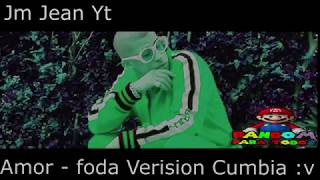 Bad bunny  Amor  Foda   Version Cumbia  video completo [upl. by Annabella785]