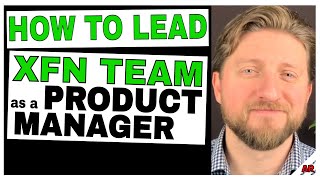 How to Lead a CrossFunctional Team Leadership and Influence for Product Managers [upl. by Candis]